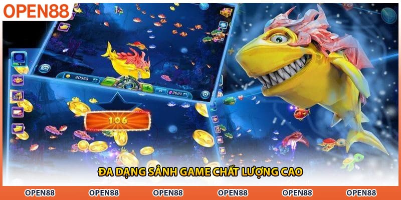 Đa dạng sảnh game chất lượng cao